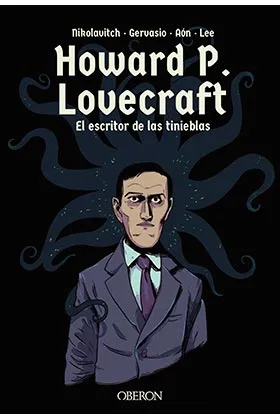 HOWARD P. LOVECRAFT. EL ESCRITOR DE LAS TINIEBLAS