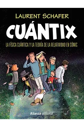 CUANTIX. LA FISICA CUANTICA Y LA RELATIVIDAD EN COMIC
