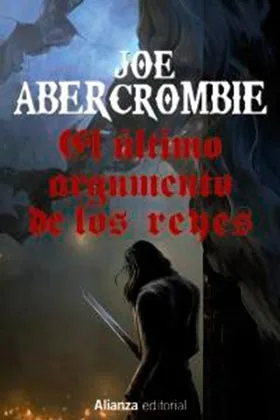 EL ULTIMO ARGUMENTO DE LOS REYES  (LA PRIMERA LEY VOL.03)