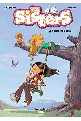 LAS SISTERS 03. ¡HA EMPEZADO ELLA!
