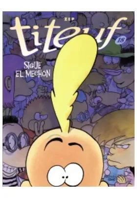 TITEUF. 18. SIGUE EL MECHON