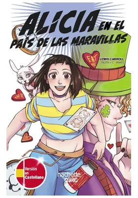 ALICIA EN EL PAIS DE LAS MARAVILLAS (EDICION BILINGÜE CASTELLANO-INGLES)