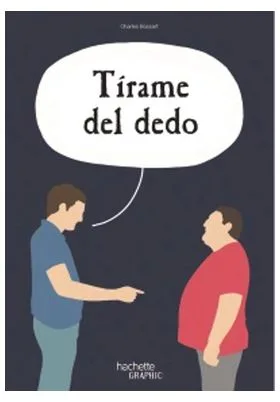 TIRAME DEL DEDO