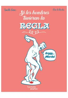 SI LOS HOMBRES TUVIERAN LA REGLA