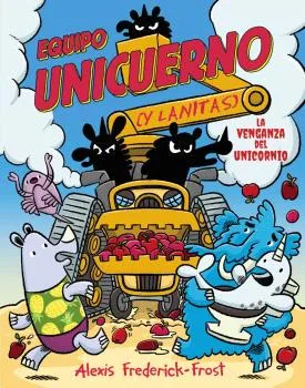 Equipo Unicuerno Vol 02 . la Venganza del Unicornio
