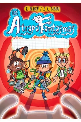 Los Atrapafantasmas 01. Maullidos Fantasmagoricos