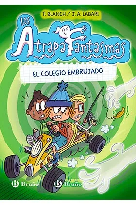 LOS ATRAPAFANTASMAS 02. EL COLEGIO EMBRUJADO