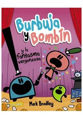 BURBUJA Y BOMBIN Y LA FANTASMA VERGONZOSA