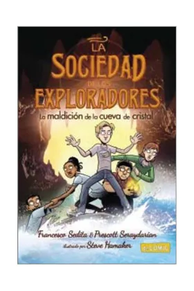 LA SOCIEDAD DE LOS EXPLORADORES 02. LA MALDICION DE LA CUEVA DE CRISTAL