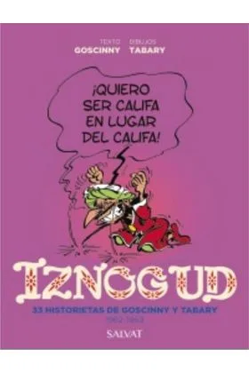 IZNOGUD . 33 HISTORIETAS DE GOSCINNY Y TABARY. 1962-1969