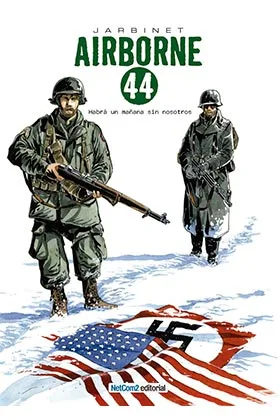 AIRBORNE 44 VOL 1. HABRA UN MAÑANA SIN NOSOTROS (INTEGRAL)