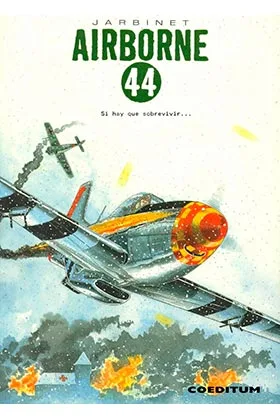 AIRBORNE 44 VOL 3. SI HAY QUE SOBREVIVIR... (INTEGRAL)