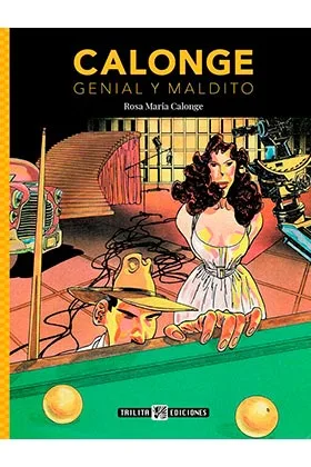 CALONGE. GENIAL Y MALDITO