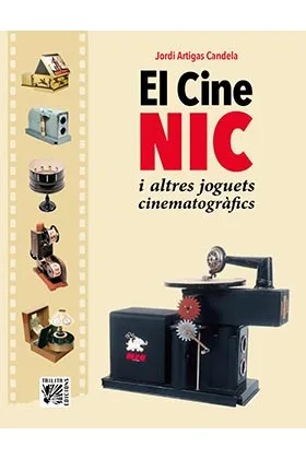 EL CINE NIC I ALTRES JOGUETS CINEMATOGRAFICS