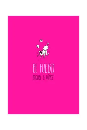 EL FUEGO