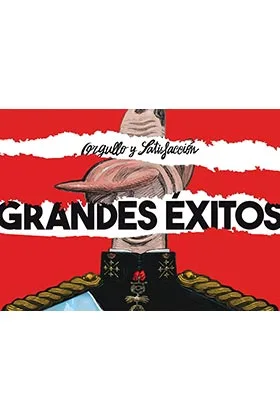ORGULLO Y SATISFACCION.  GRANDES EXITOS