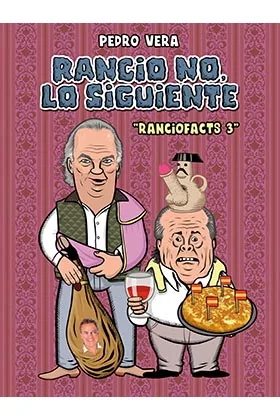 RANCIO NO, LO SIGUIENTE (RANCIOFACTS 03)