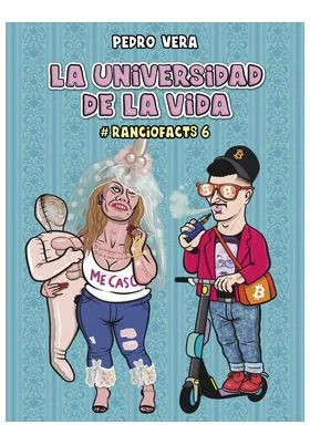 LA UNIVERSIDAD DE LA VIDA  (RANCIOFACTS 6)