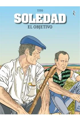 SOLEDAD. EL OBJETIVO