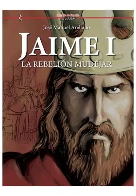 Jaime I la Rebelion Mudejar