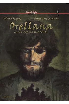 ORELLANA EN EL RIO DE LAS AMAZONAS