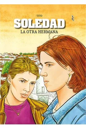 SOLEDAD. LA OTRA HERMANA