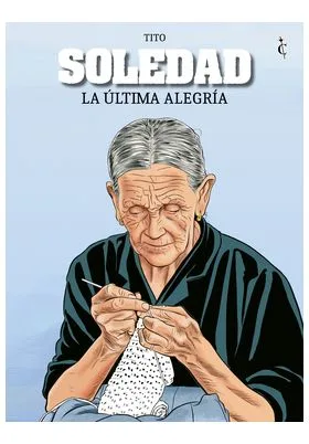 SOLEDAD. LA ULTIMA ALEGRIA