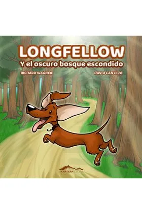 Longfellow y el Oscuro Bosque Escondido