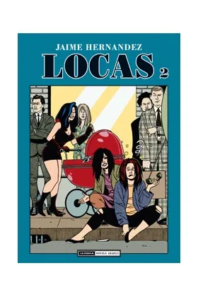 LOCAS 2. 2ª EDICION