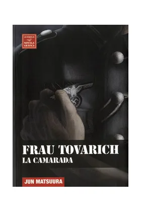 FRAU TOVARICH. LA CAMARADA (NOVELA GRAFICA)