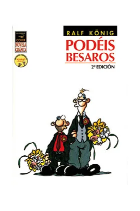 PODEIS BESAROS (2 ª EDICION) (NOVELA GRAFICA) (RALF KONIG)