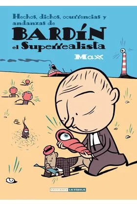 BARDIN EL SUPERREALISTA (RUSTICA)