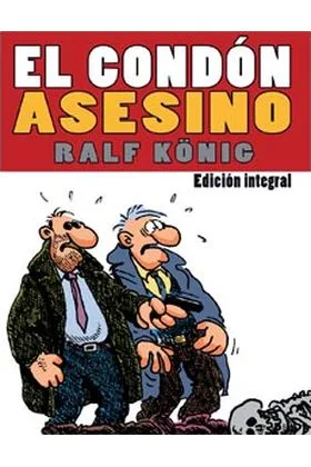 EL CONDON ASESINO INTEGRAL (RALF KÖNIG) (RUSTICA)