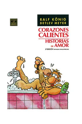 CORAZONES CALIENTES (2ª EDICION) RALF KÖNIG