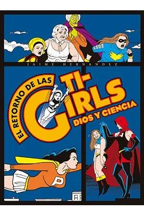 EL RETORNO DE LAS TI-GIRLS. DIOS Y CIENCIA (RUSTICA)