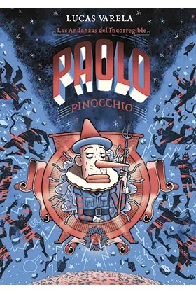 LAS ANDANZAS DEL INCORREGIBLE PAOLO PINOCCHIO