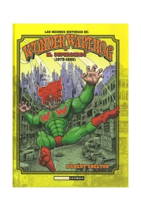 EL SUPERSERDO (1978-1999). LAS MEJORES HISTORIAS DE WONDER WART-HOG