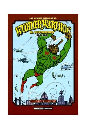 EL SUPERSERDO (1966-1968). LAS MEJORES HISTORIAS DE WONDER WART-HOG