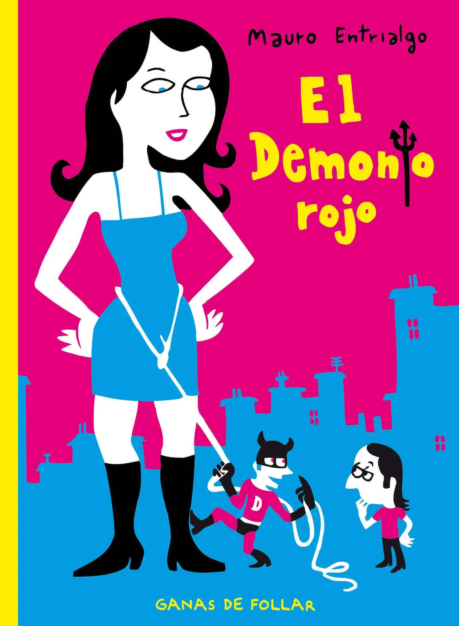 EL DEMONIO ROJO. GANAS DE FOLLAR (CARTONE)