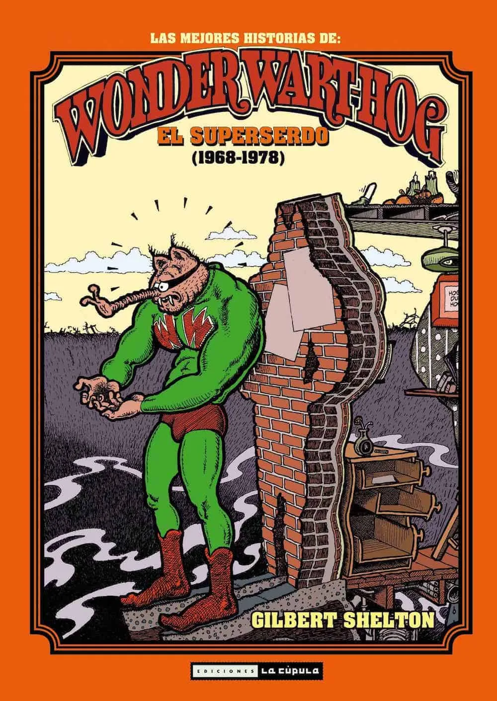 EL SUPERSERDO (1968-1978). LAS MEJORES HISTORIAS DE WONDER WART-HOG