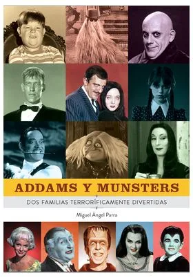 ADDAMS Y MUNSTERS. DOS FAMILIAS TERRORIFICAMENTE DIVERTIDAS