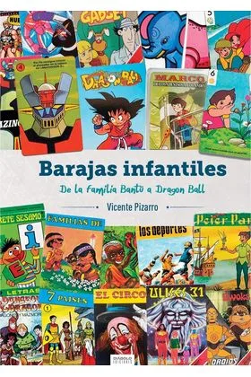 Barajas Infantiles. de la Familia Bantu a Dragon Ball