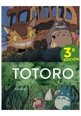 En Busca de Totoro. Apuntes de un Paseo por el Bosque