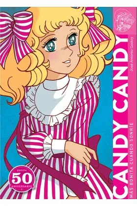 CANDY CANDY. MAS BONITA CUANDO SONRIE. EDICION AMPLIADA 50 ANIVERSARIO
