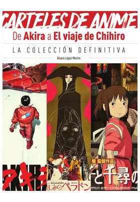 Carteles de Anime. de Akira a el Viaje de Chihiro.
