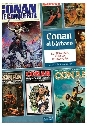 Conan el Barbaro. Su Travesia por la Literatura