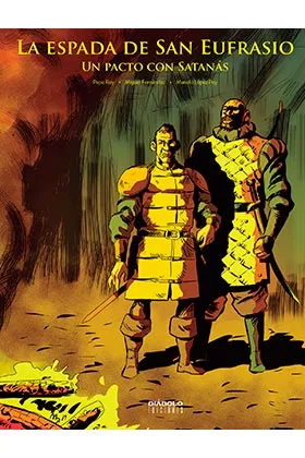 LA ESPADA DE SAN EUFRASIO 03. UN PACTO CON SATANAS
