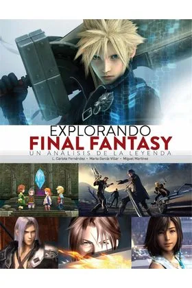 EXPLORANDO FINAL FANTASY. UN ANALISIS DE LA LEYENDA