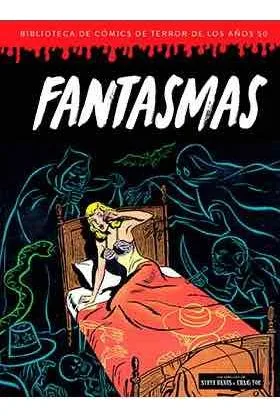 FANTASMAS (BIBLIOTECA DE COMICS DE TERROR DE LOS AÑOS 50 VOLUMEN 6)