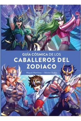 Guia Cosmica de los Caballeros del Zodiaco
